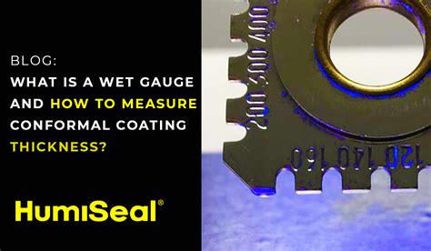 What is a Wet Gauge and How to Measure Conformal 